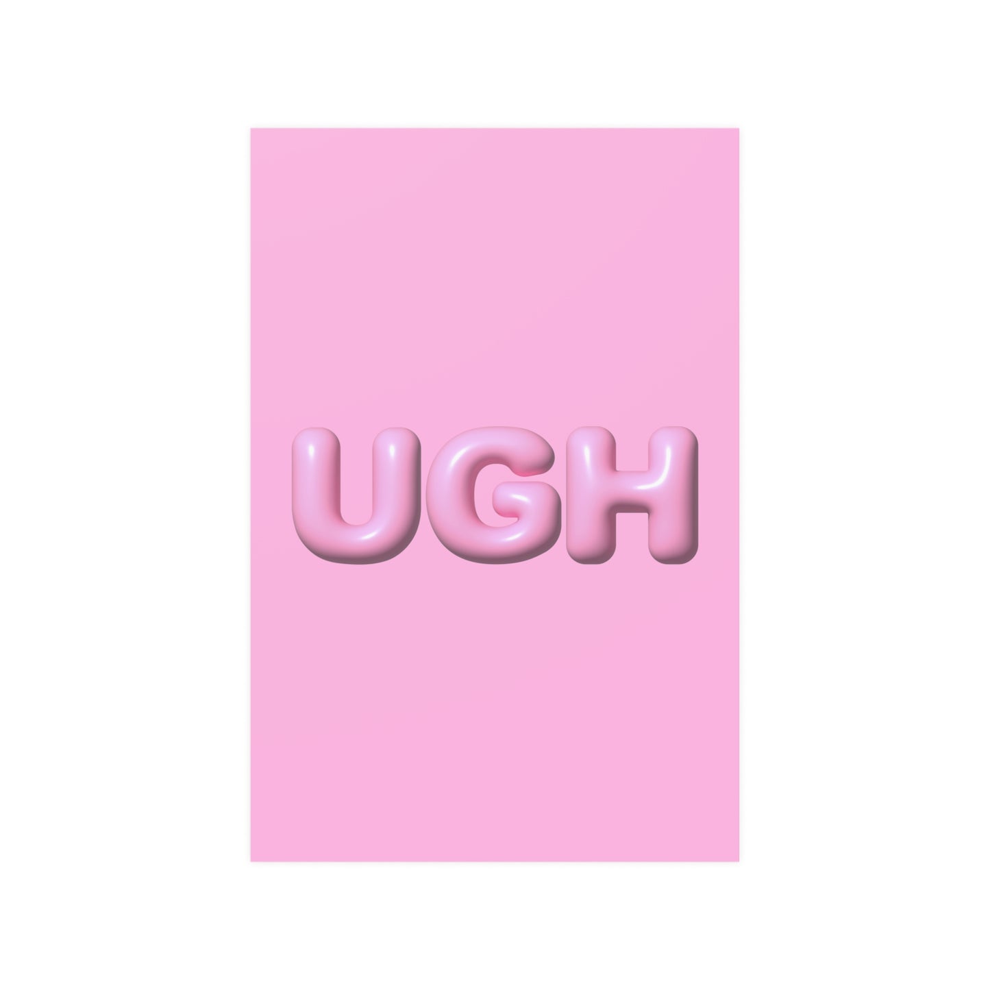 UGH Bubble Letter Poster