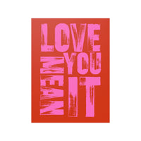 Love You Mean It Poster