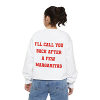 Tequila Call You Back Garment-Dyed Sweatshirt