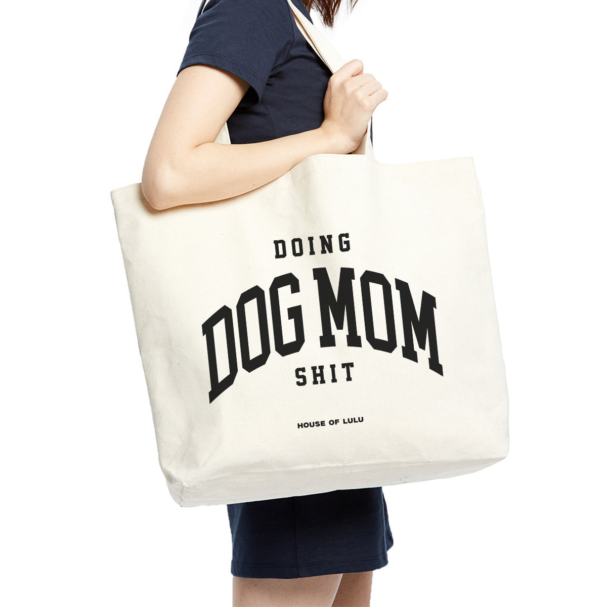 Doing Dog Mom Shit Tote Bag