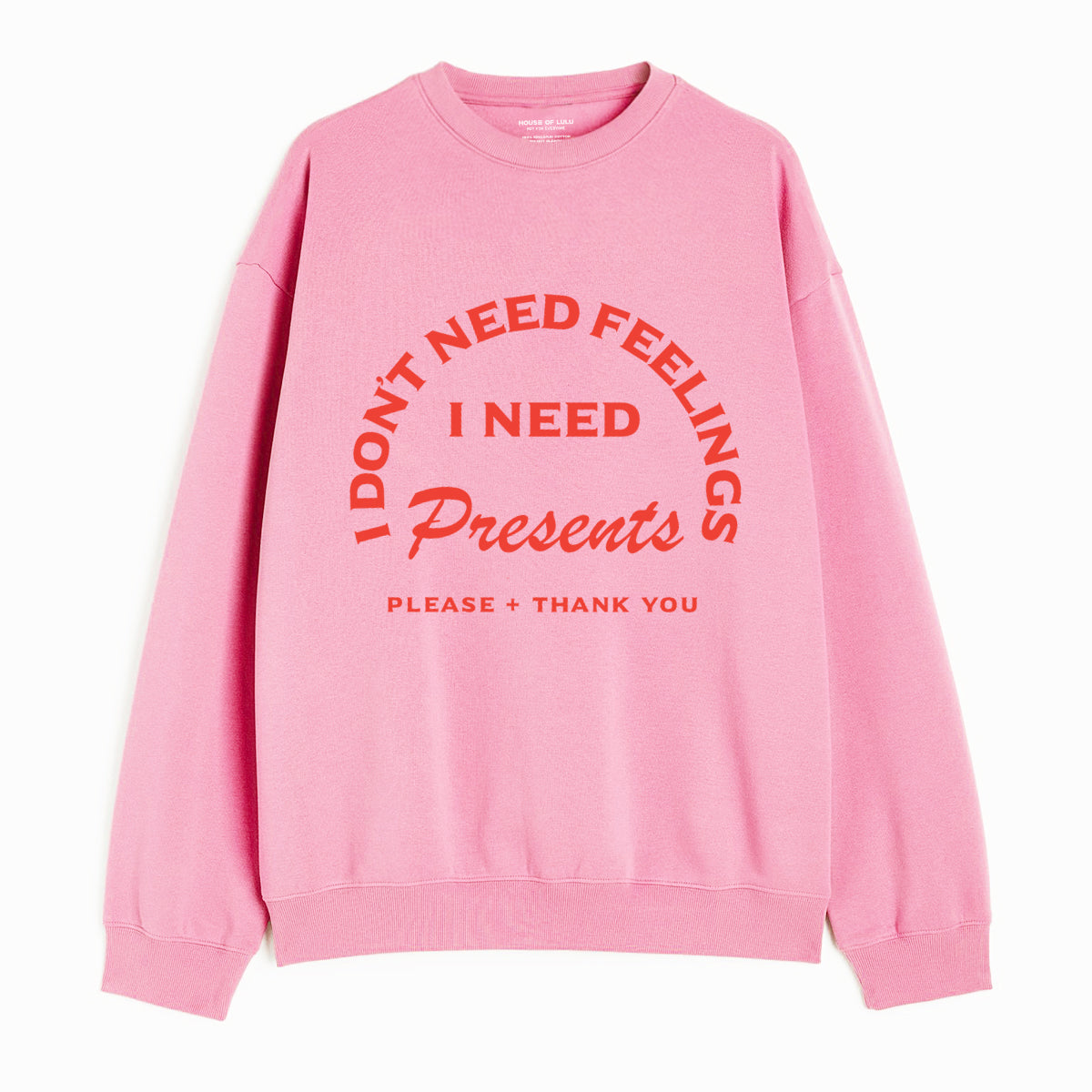 I Don't Need Feelings Holiday Sweatshirt