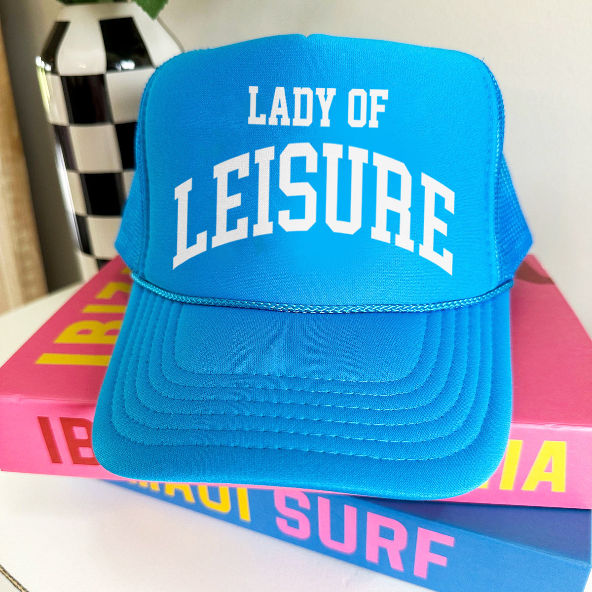 Lady of Leisure Foam Trucker Hat