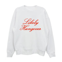 Likely Hungover Holiday Sweatshirt