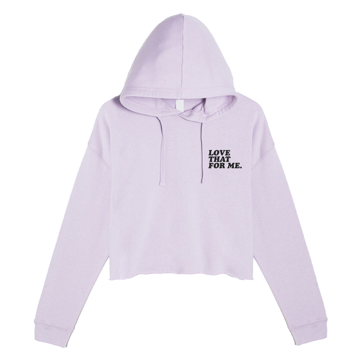 Love That For Me Crop Hoodie