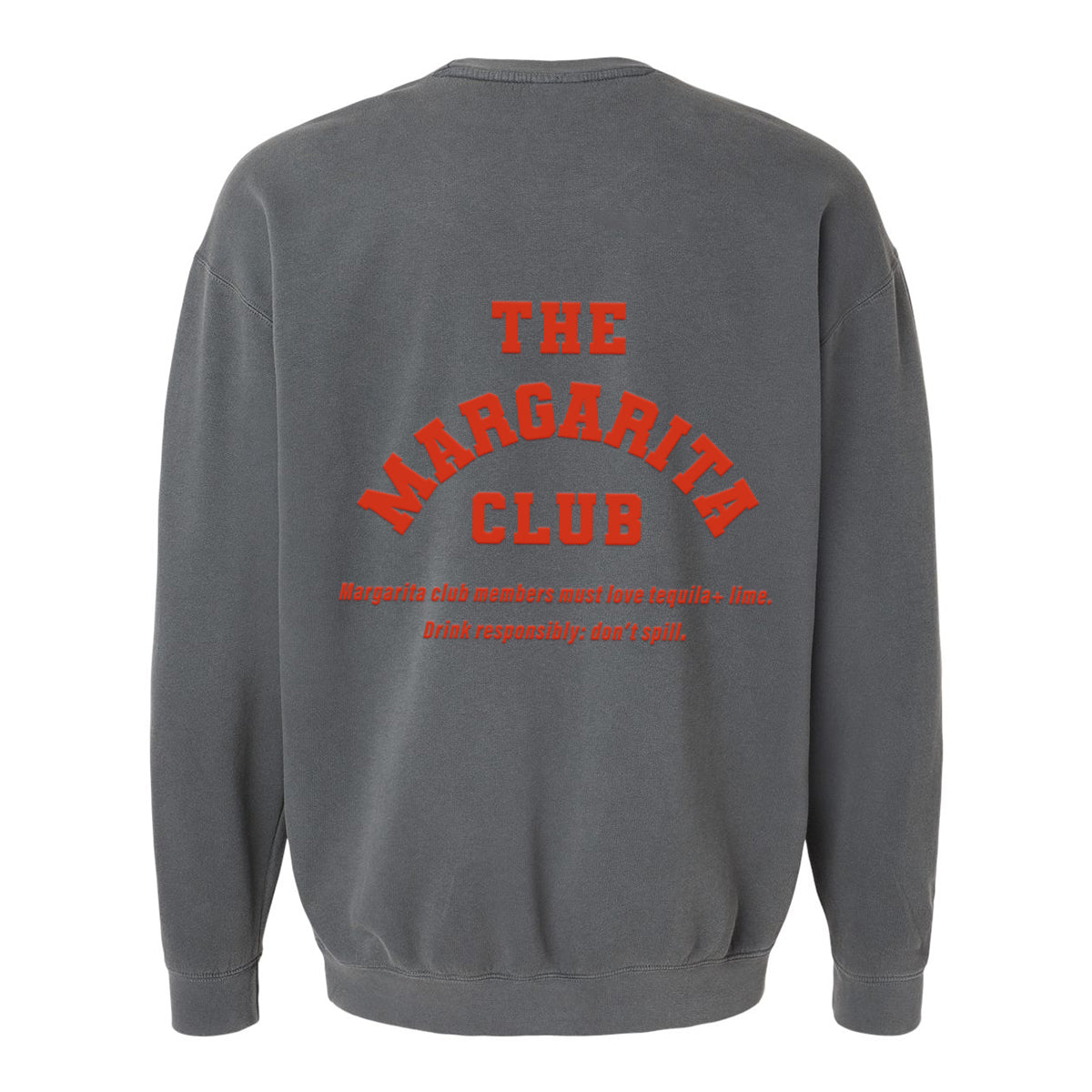 The Margarita Club Garment Dye Sweatshirt