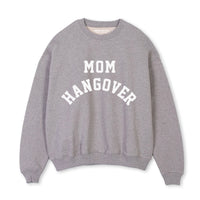 Mom Hangover® Sweatshirt