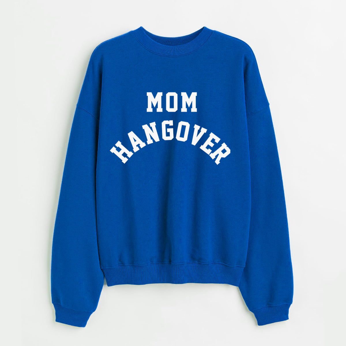 Mom Hangover® Sweatshirt