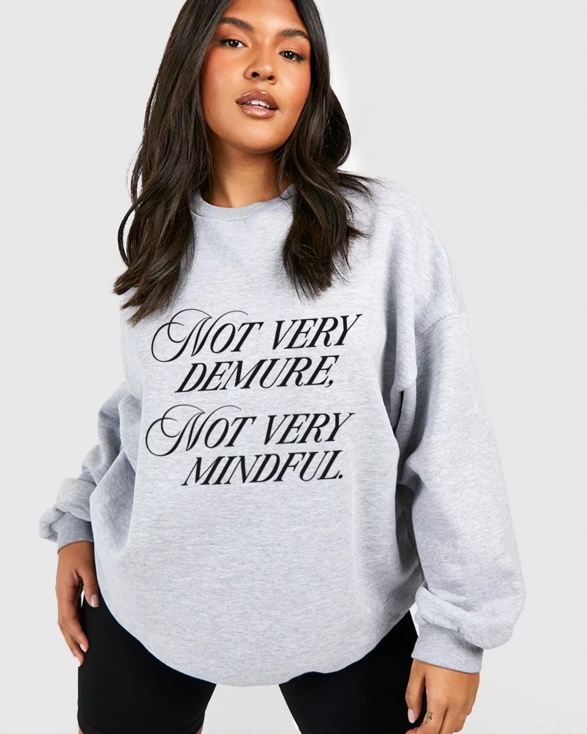 Demure + Mindful Sweatshirt