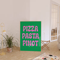 Pizza Pasta Pinot Poster