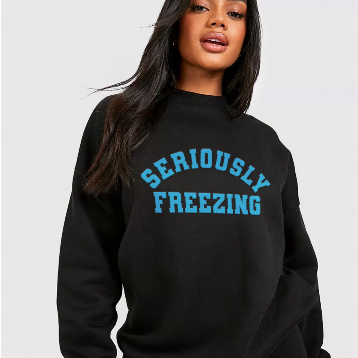 Seriously Freezing Sweatshirt