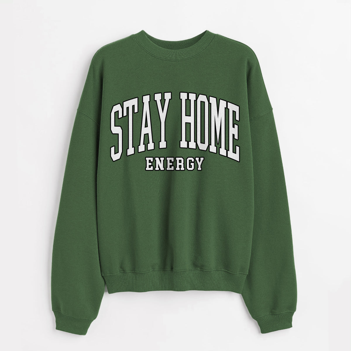 Stay Home Energy Sweatshirt