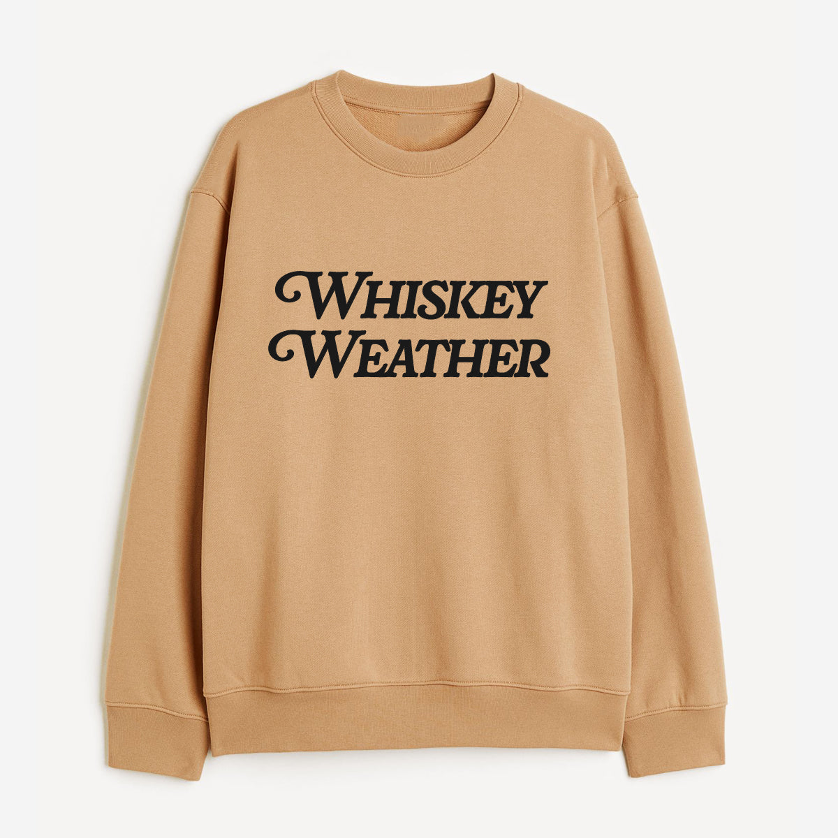 Whiskey Weather Sweatshirt