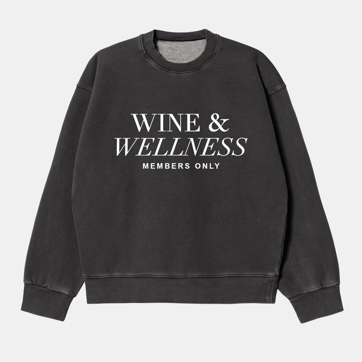 Wine & Wellness Faded Sweatshirt